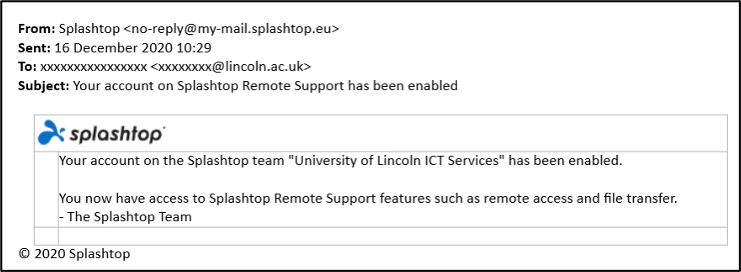 Screenshot of initial email from Splashtop when your account is ready to use. It reads "Your account on the Splashtop team 'University of Lincoln ICT Services' has been enabled."
