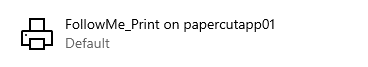 Screenshot of "FollowMe_Print on papercutapp01" printer as seen in Print menu.